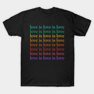 Love Is Love rainbow T-Shirt